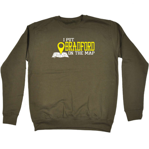 123t Funny Sweatshirt - Bradford I Put On The Map - Sweater Jumper