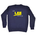 Lee V1 Lifetime Member - Funny Novelty Sweatshirt