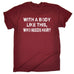 123t Men's With A Body Like This Who Needs Hair? Funny T-Shirt