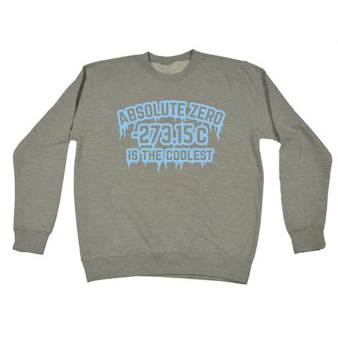 123t Absolute Zero Is The Coolest Funny Sweatshirt - 123t clothing gifts presents