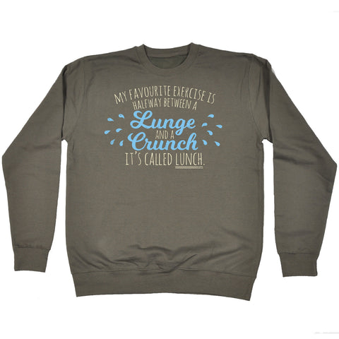 123t My Favourite Exercise Lunch Funny Sweatshirt