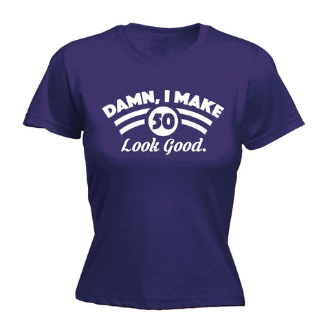 123t Women's Damn I Make 50 Look Good Funny T-Shirt