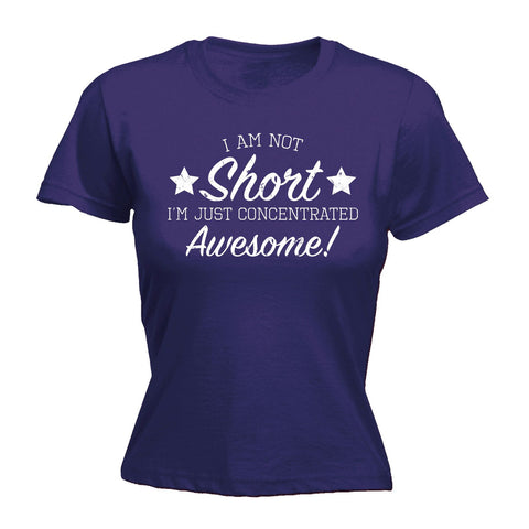 123t Women's I Am Not Short I'm Just Concentrated Awesome Funny T-Shirt