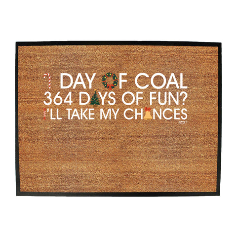 1 Day Of Coal Christmas - Funny Novelty Doormat