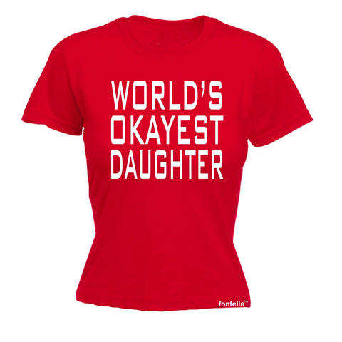 123t Women's World's Okayest Daughter Funny T-Shirt