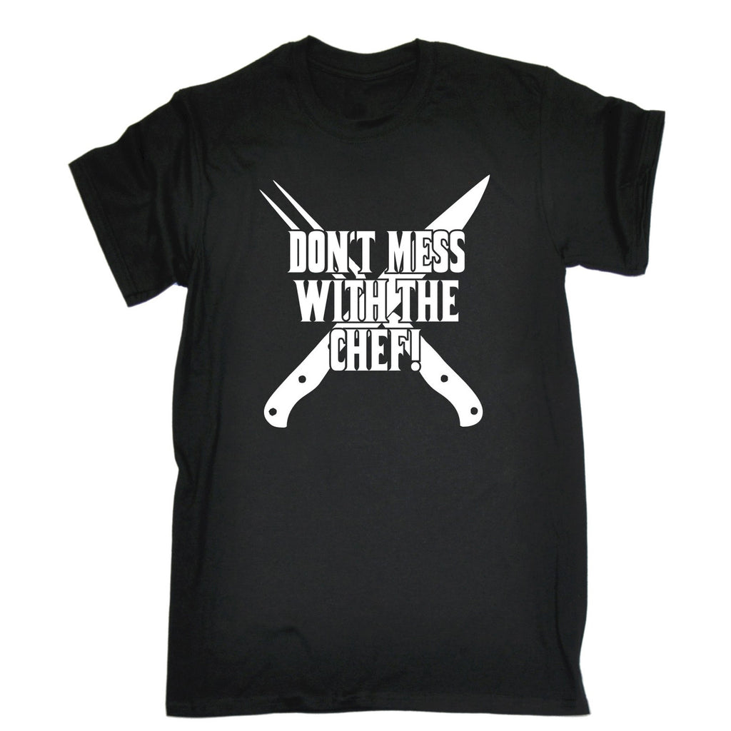 123t Men's Don't Mess With The Chef Funny T-Shirt