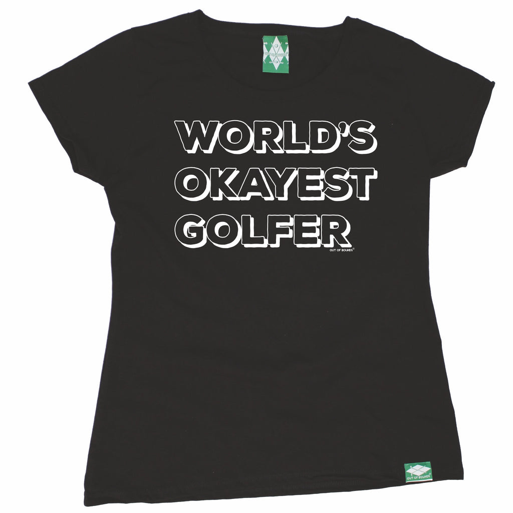 Out Of Bounds Women's World's Okayest Golfer Golfing T-Shirt