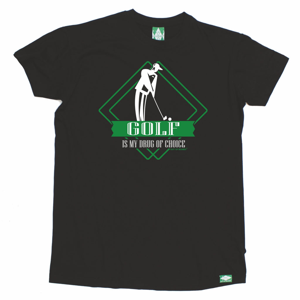 Out Of Bounds Men's Golf Is My Drug Of Choice Golfing T-Shirt
