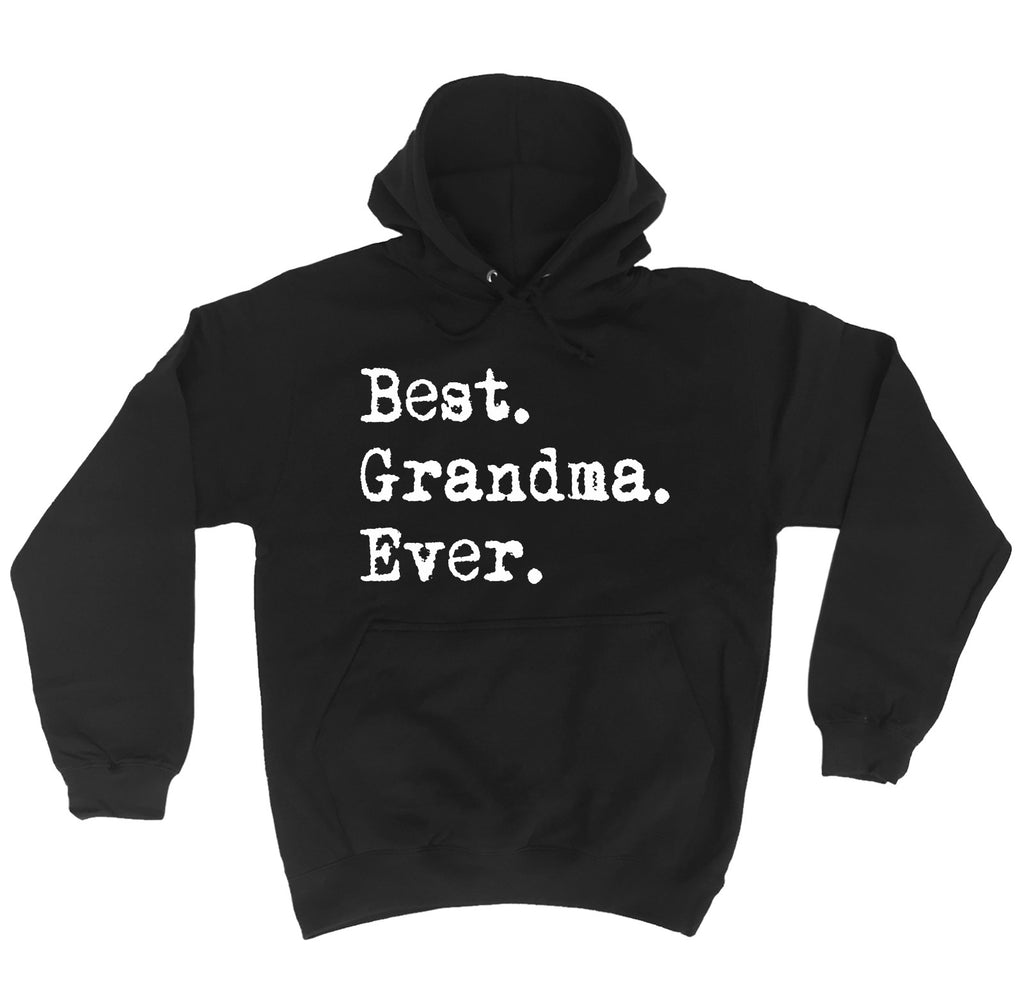123t Best Grandma Ever Funny Hoodie - 123t clothing gifts presents
