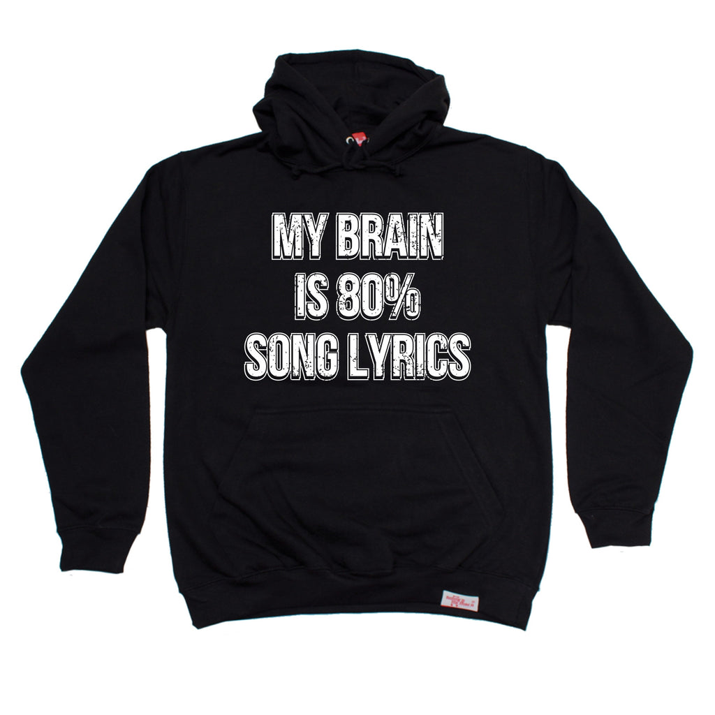 Banned Member My Brain Is 80% Song Lyrics Band Hoodie