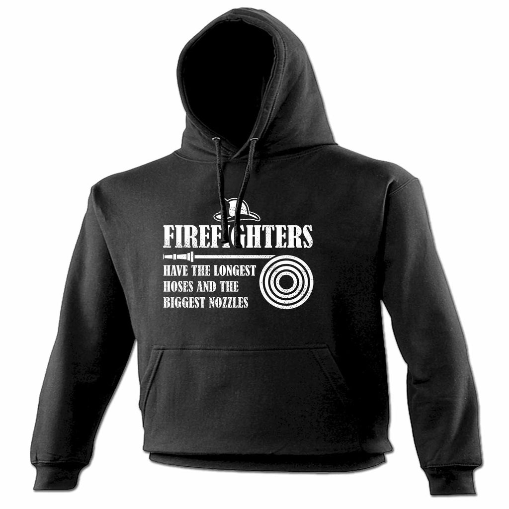 123t Firefighters Have The Longest Hoses And The Biggest Nozzles Funny Hoodie