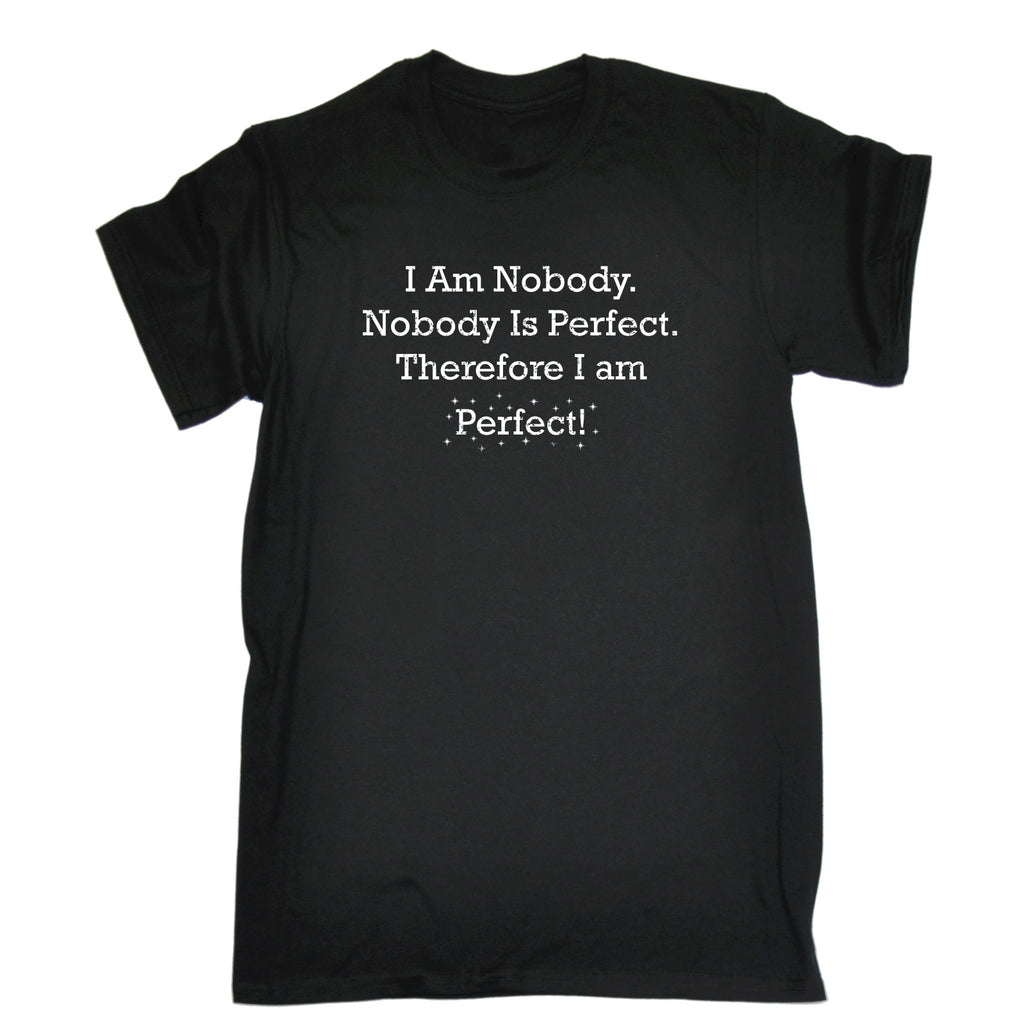 123t Men's I Am Nobody Nobody Is Perfect Therefore I Am Perfect Funny T-Shirt