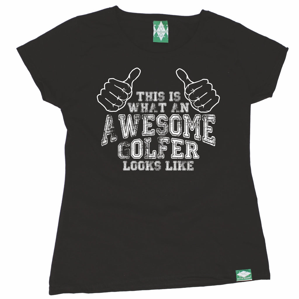 Out Of Bounds Women's This Is What An Awesome Golfer Looks Like Golfing T-Shirt
