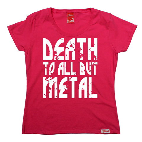 Banned Member Women's Death To All But Metal Band T-Shirt