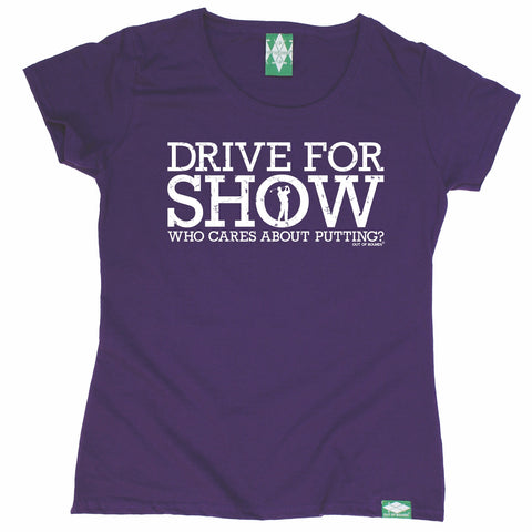 Out Of Bounds Women's Drive For Show Golfing T-Shirt