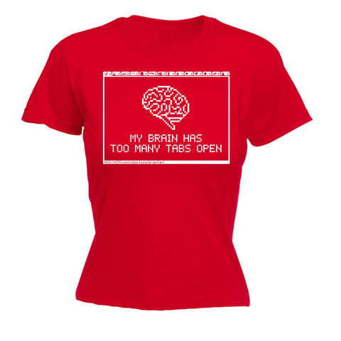 123t Women's My Brain Has Too Many Tabs Open - FITTED T-SHIRT