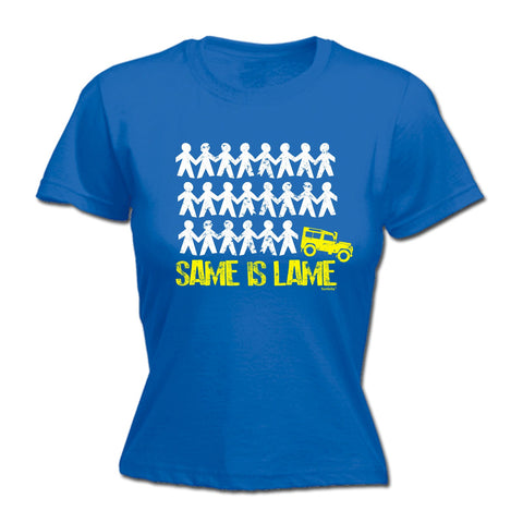 123t Women's Same Is Lame 4x4 Funny T-Shirt