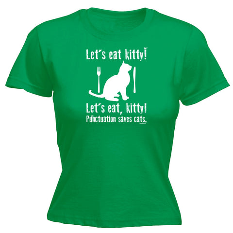 123t Women's Let's Eat Kitty ! ... Punctuation Saves Cats Funny T-Shirt