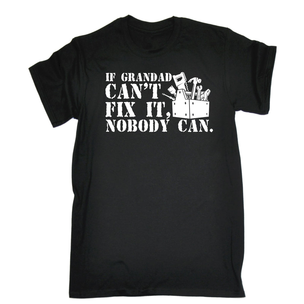 123t Men's If Grandad Can't Fix It Nobody Can Funny T-Shirt