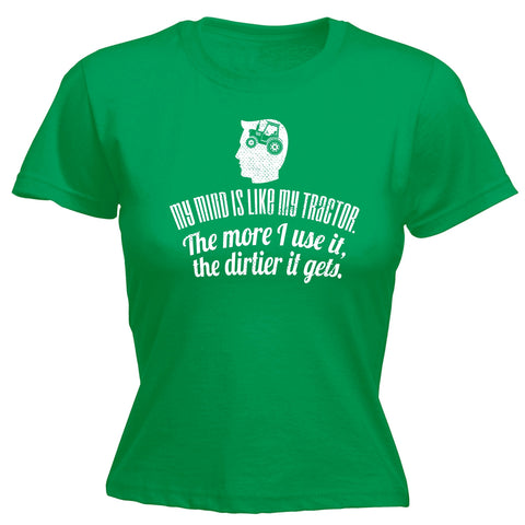 123t Women's My Mind Is Like My Tractor Dirtier It Gets Funny T-Shirt