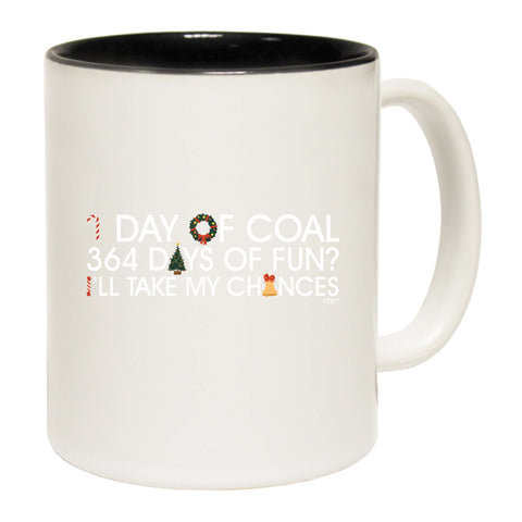 1 Day Of Coal Christmas - Funny Coffee Mug