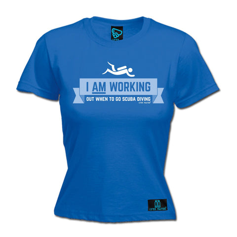 Open Water -  Women's I Am Working Out When To Go Scuba Diving - FITTED T-SHIRT