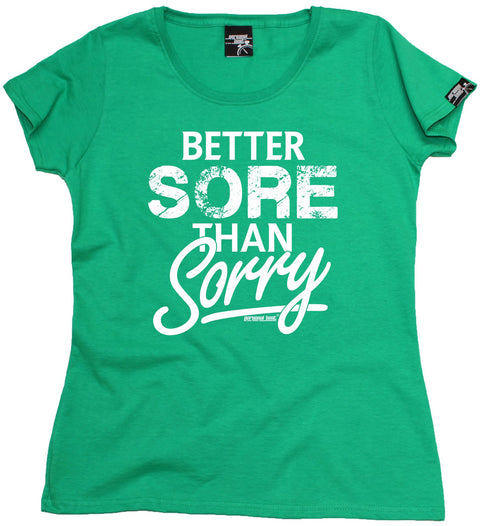 Personal Best Women's Better Sore Than Sorry Running T-Shirt