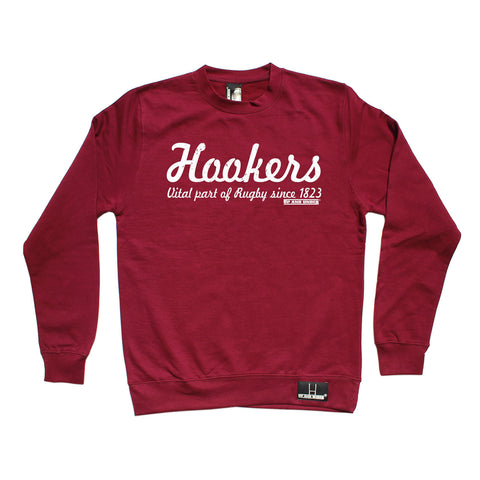 Up And Under Hookers Part of Rugby Since 1823 Sweatshirt