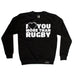 Up And Under I Love You More Than Rugby Sweatshirt