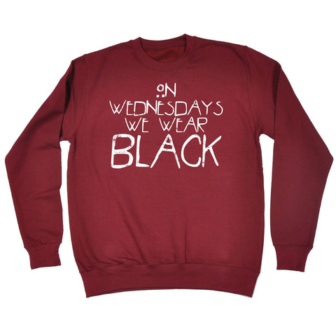123t  On Wednesdays We Wear Black - Sweatshirt Funny 123t Jumper, 123t