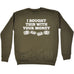 123t I Bought This With Your Money Funny Sweatshirt