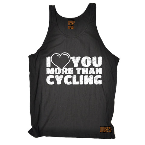 Ride Like The Wind I Love You More Than Cycling Vest Top