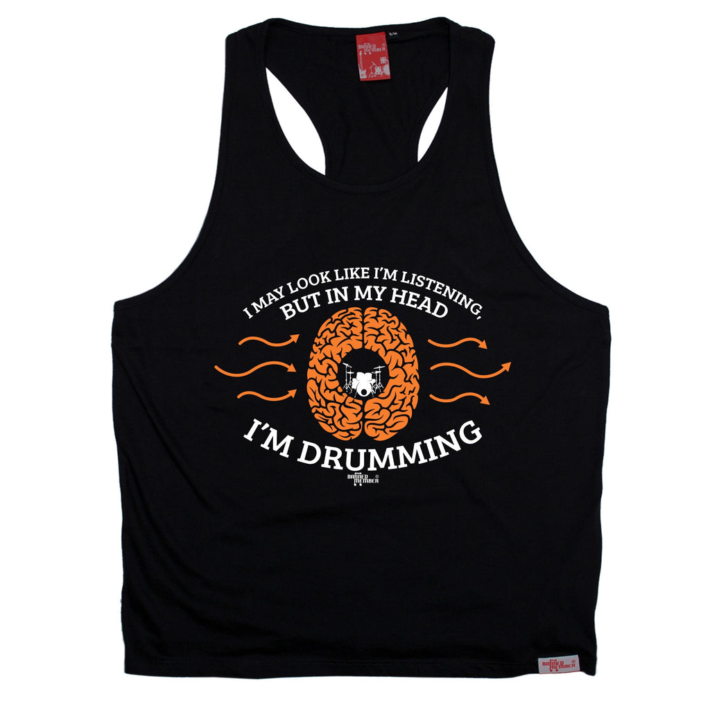 Banned Member I May Look Like I'm Listening In My Head I'm Drumming Drummer Men's Tank Top